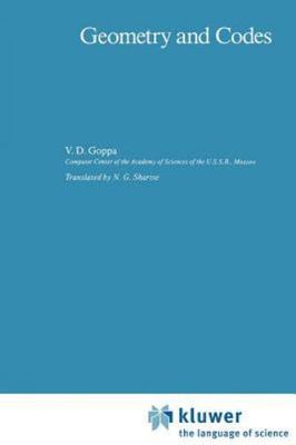 Geometry And Codes, Paperback by Goppa, V. D., Brand New, Free shipping in th...