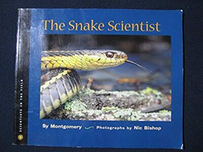 The Snake Scientist (Scientists in the Field Series) [Paperback] [Feb 26, 2001..