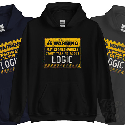 WARNUNG KANN SPONTAN ANFANGEN ÜBER LOGIK HOODIE ZU SPRECHEN