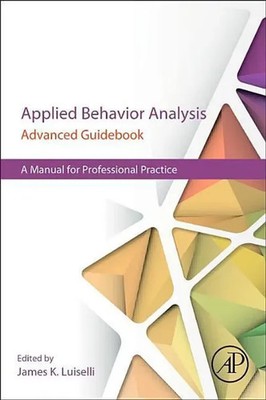 James K. Luiselli | Applied Behavior Analysis Advanced Guidebook | Taschenbuch