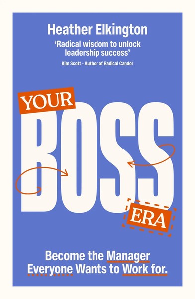 Your Boss Era | Become The Manager Everyone Wants To Work For | Elkington | Buch-image