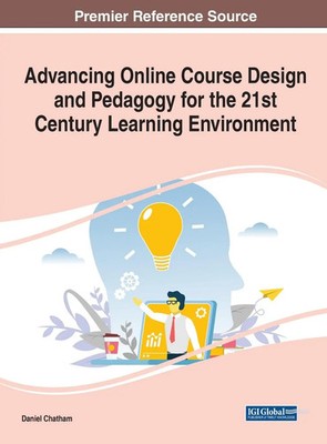 Daniel Chatham | Advancing Online Course Design and Pedagogy for the 21st...