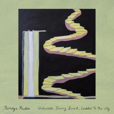 Porridge Radio Waterslide, Diving Board, Ladder to the Sky (CD) Album