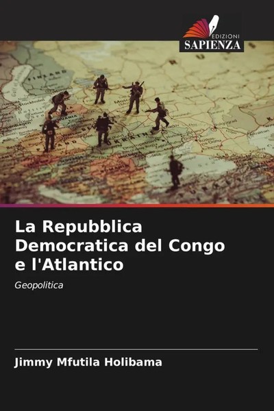 La Repubblica Democratica Del Congo E L'atlantico Geopolitica Holibama Buch 2022-image