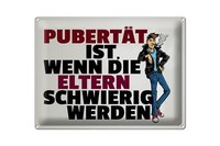 Blechschild Spruch 40X30 Cm PubertäT Eltern Werden Schwierig Deko Schild