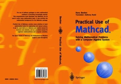 Practical Use of Mathcad : Solving Mathematical Problems with a C