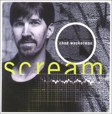 CHAD WACKERMAN - Scream - CD - Import - **Excellent Condition**