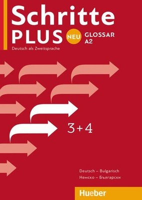 Schritte plus Neu 3+4: Deutsch als Zweitsprache / Glossar Deutsch-Bulgarisch Hue