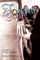 Maxwell W. Jr. Macpherson | Forever Yours | Taschenbuch | Englisch (2007)