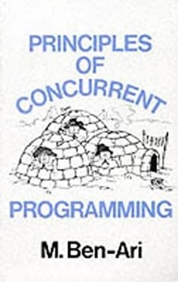 Principles of Concurrent Programming Paperback Ben Ari