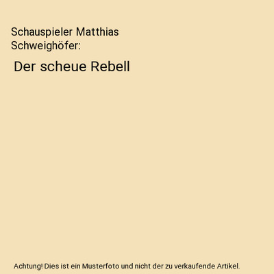 Schauspieler Matthias Schweighöfer: Der scheue Rebell: Der scheue Rebell