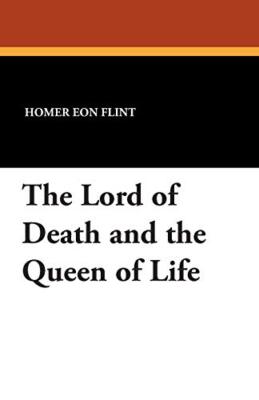 The Lord of Death and the Queen of Life                                        