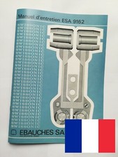 Manuel d'entretien [Français] ESA 9162 Ebauches SA [Longines Ultronic Cal. 6312]