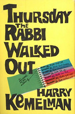 Thursday the Rabbi Walked Out by Harry Kemelman (1978 First Edition)