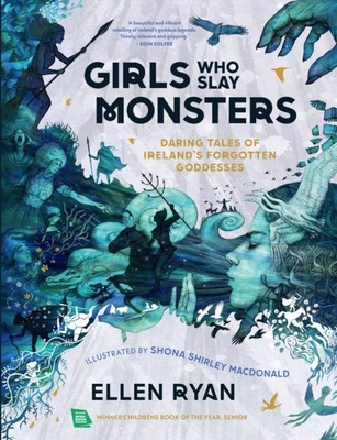 Girls Who Slay Monsters by Ellen Ryan (Hardback Book)