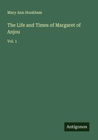 Mary Ann Hookham | The Life And Times Of Margaret Of Anjou | Taschenbuch (2025)