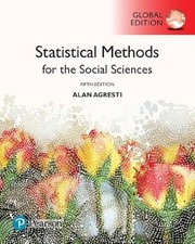 Statistical Methods for the Social Sciences, Global 5th Edition by Alan Agresti