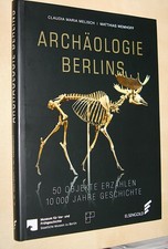 Melisch/Wemhoff: Archäologie Berlins. 50 Objekte erzählen 10000 Jahre Geschichte