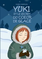 Yuki Et Le Secret Du Coeur De Glace Elodie Champalou Taschenbuch FranzöSisch