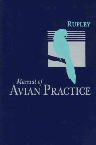Handbuch der Vogelpraxis von Rupley DVM Abvp Agnes E. Avian *Top Zustand*
