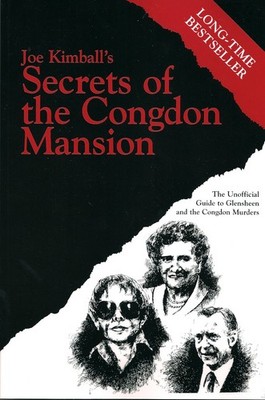 Secrets of the Congdon Mansion: The Unofficial Guide to Glensheen and the Co...
