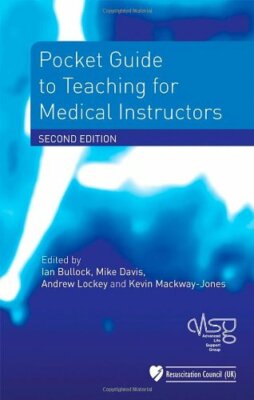Pocket Guide to Teaching for Medical Instructors By Advanced Lif