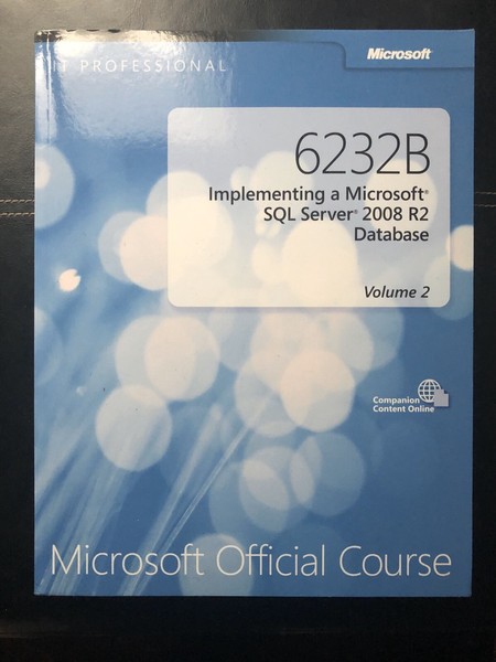 Implementing a Sql Server 2008 R2 Database Volume 2