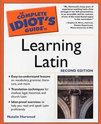 The Complete Idiot's Guide to Learning Latin Paperback Natalie Ha