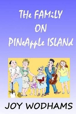The Family on Pineapple Island by Joy Wodhams (English) Paperback Book