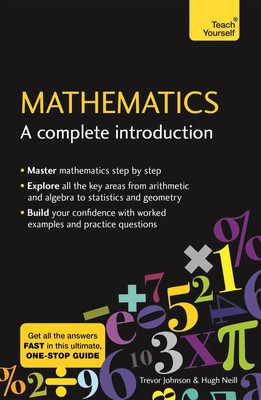 Mathematics | A Complete Introduction: Teach Yourself | Hugh Neill (u. a.)