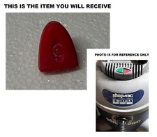 RED Shop Vac 7441510 OFF SWITCH COVER ONLY Not the Actual Switch Wet Dry Parts