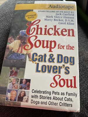 Chicken Soup for the Cat & Dog Lover's Soul Celebrating Pets Audiotape Cassette
