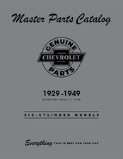 1929 - 1949 Chevrolet Master Parts Six-cylinder Models Catalog 1929 - 1949 Chevrolet Master Parts Six-cylinder Models Catalog