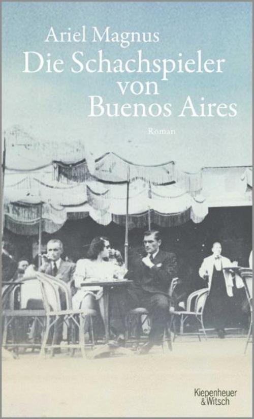 Thumbnail - Ariel Magnus / Die Schachspieler Von Buenos Aires9783462050059
