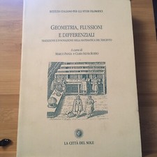 Geometria, flussioni e differenziali. Tradizione e innovazione nella matematica 