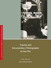 Trauma and Documentary Photography of the FSA...