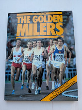 The Golden Milers by Norman Giller - 1982 - Winchmore Publishing Services Ltd