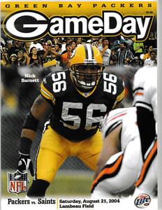 GREEN BAY PACKERS August 21, 2004 GAME DAY PROGRAM 4 TICKETS NICK BARNETT B15