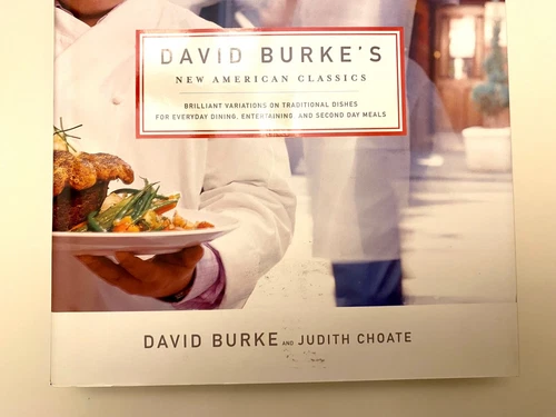 David Burke's New American Classics Hardcover Cookbook by Judith Choate 2006 NEW - Picture 7 of 22