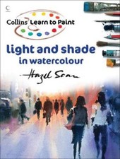Learn to Paint: Light and Shade in Watercolour Collins Learn to Paint - GOOD