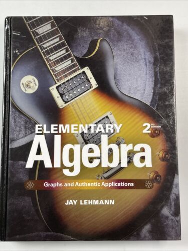 Elementary Algebra: Graphs and Authentic Applications (2nd Edition) - Picture 1 of 3