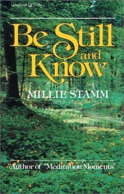 Be Still and Know (Paperback or Softback)