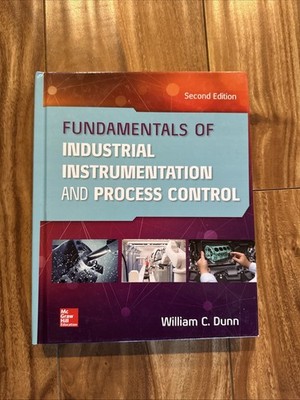 Fundamentals Of Industrial Instrumentation And Process Control Second Edition