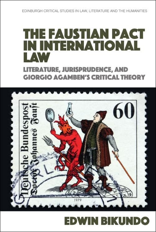 The Faustian Pact in International Law (Edinbur. Bikundo**