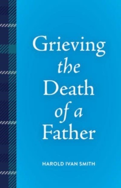 Grieving The Death Of A Father