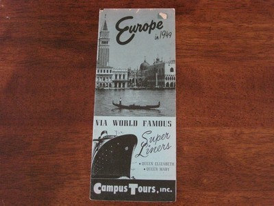 Europe in 1949 Campus Tours via Super Liners Queen Elizabeth Mary Brochure