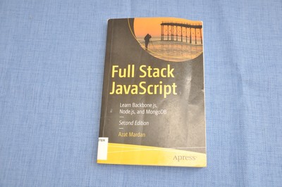 Full Stack JavaScript : Learn Backbone. js, Node. js, and MongoDB by Azat Mardan