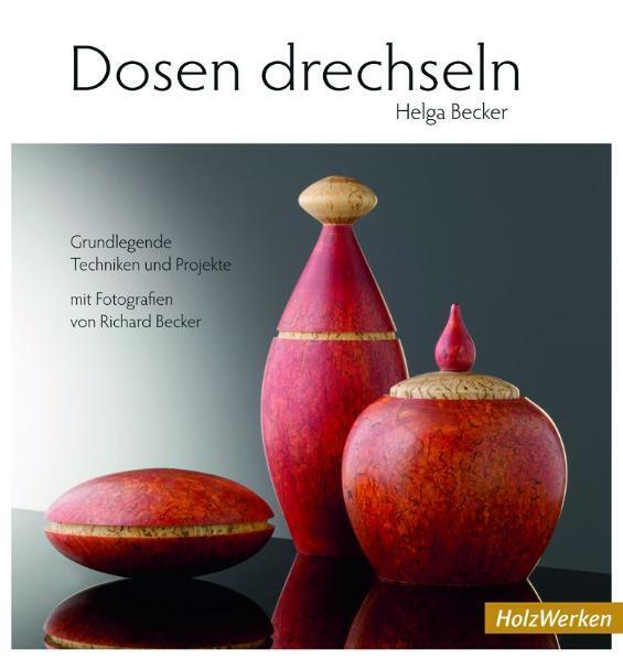 Thumbnail - Helga Becker; Richard Becker / Dosen Drechseln