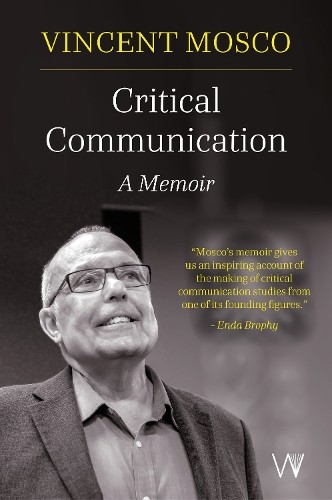 Critical Communication by Vincent Mosco - 9781915445407