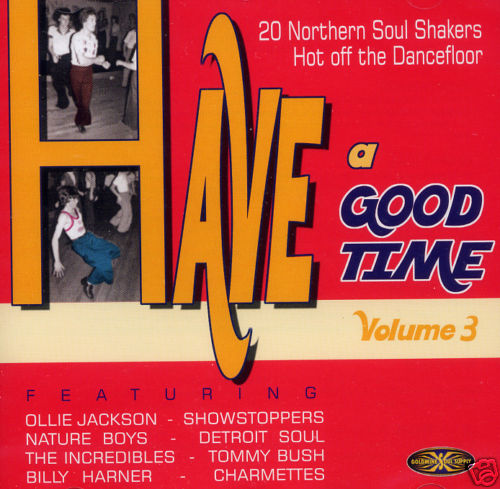 "HAVE A GOOD TIME VOL. 3" NORTHERN SOUL CD - Picture 1 of 1
